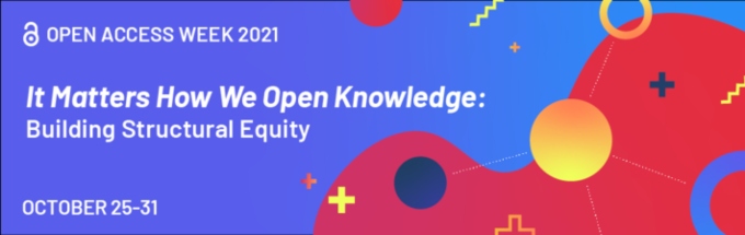 The promotional banner for Open Access Week 2021. The text reads 